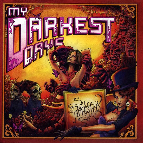 the album cover for My Darkest Days - Sick and Twisted Affair