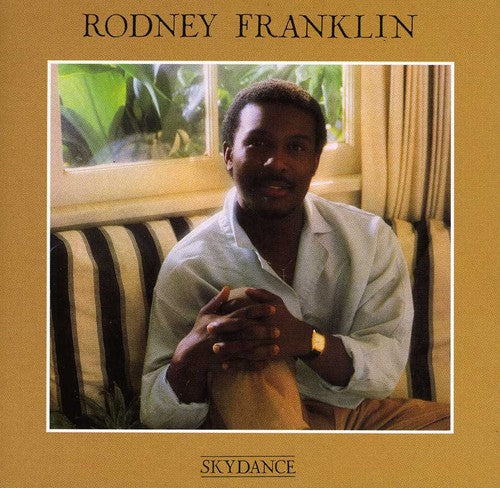 the album cover for Rodney Franklin - Skydance [Limited Edition]