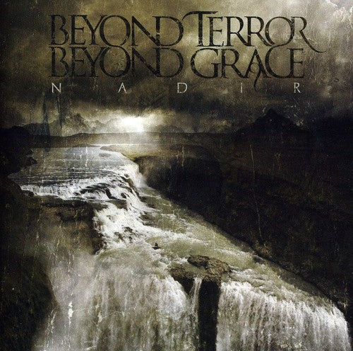 the album cover for Beyond Terror Beyond Grace - Nadir