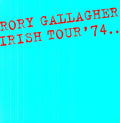the album cover for Rory Gallagher - Irish Tour 74 [Import LP]