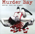 the album cover for Murder Bay - Never Was An Angel