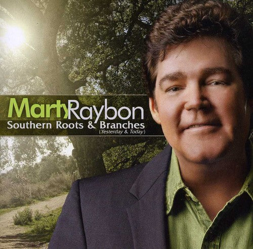 the album cover for Marty Raybon - Southern Roots & Branches (Yesterday A