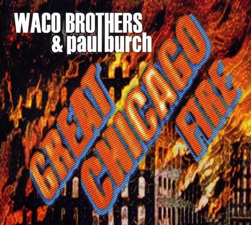the album cover for Waco Brothers - Great Chicago Fire