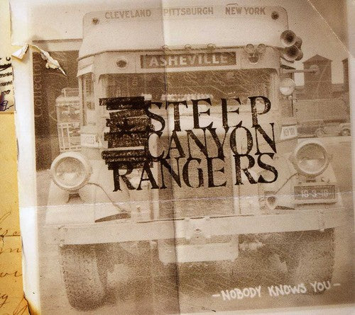 the album cover for Steep Canyon Rangers - Nobody Knows You