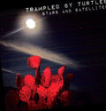 the album cover for Trampled By Turtles - Stars and Satellites