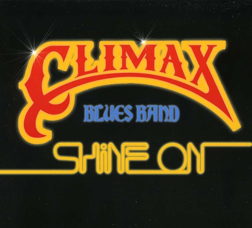 the album cover for Climax Blues Band - Shine On [Import]