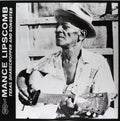the album cover for Mance Lipscomb - Texas Sharecropper & Songster