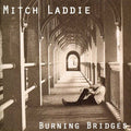the album cover for Mitch Lasddie - Burning Bridges [Import]