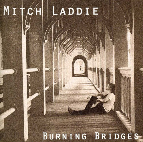 the album cover for Mitch Lasddie - Burning Bridges [Import]