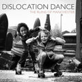 the album cover for Dislocation Dance - The Ruins Of Manchester / Cromer