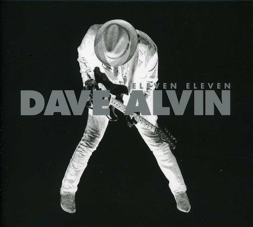 the album cover for Dave Alvin - Eleven Eleven Expanded