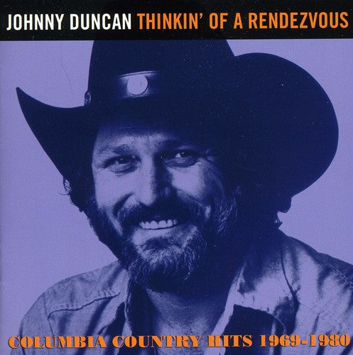 the album cover for Johnny Duncan - Thinkin' Of A Rendezvous: Columbia Country Hits 19 [Import]