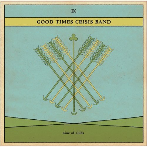 the album cover for Good Times Crisis Band - Nine of Clubs