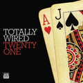 the album cover for Totally Wired 21 - Totally Wired 21