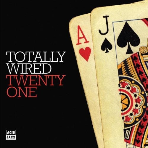the album cover for Totally Wired 21 - Totally Wired 21