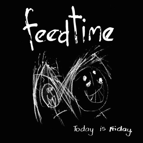 the album cover for Feedtime - Today Is Friday
