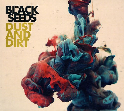 the album cover for Black Seeds - Dust and Dirt