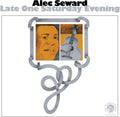 the album cover for Alec Seward - Late One Saturday Night