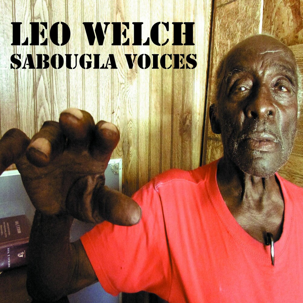 the album cover for Leo Bud Welch - Sabougla Voices