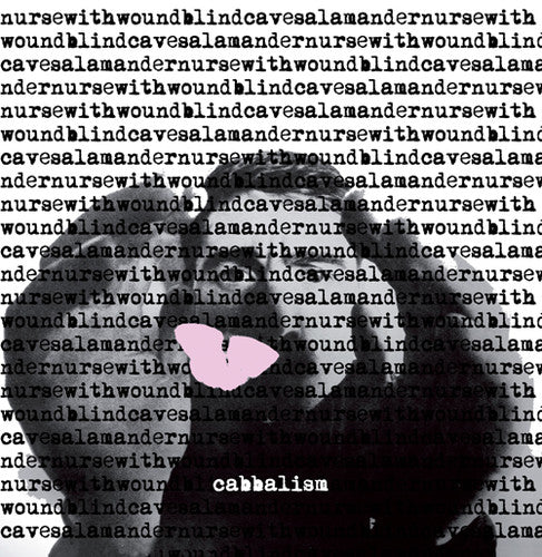 the album cover for Nurse With Wound/Blind Cavesalamander - Cabbalism