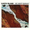 the album cover for Earth Island - We Must Survive