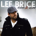 the album cover for Lee Brice - Hard 2 Love