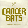 the album cover for Cancer Bats - Dead Set on Living