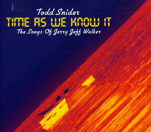 the album cover for Todd Snider - Time As We Know It: Songs of Jerry Jeff Walker