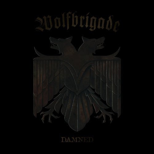 the album cover for Wolfbrigade - Damned [Deluxe]