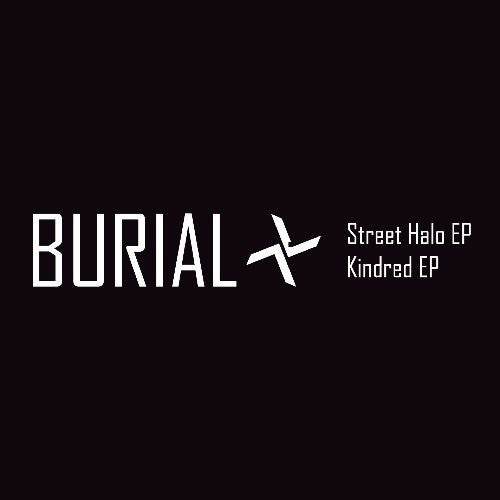 the album cover for Burial - Street Halo Ep/Kindred Ep [Import]