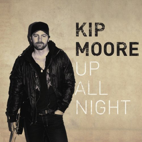 the album cover for Kip Moore - Up All Night