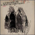 the album cover for Laura Marling - Creature I Don't Know: Limited [Import]