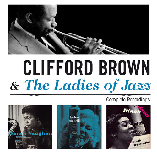 the album cover for Clifford Brown & The Ladies Of Jazz - Complete Recordings [Import]