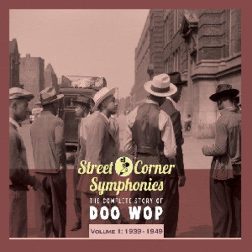 the album cover for Street Corner Symphonies - Vol. 1-Street Corner Symphonies 1939-49 [Import]