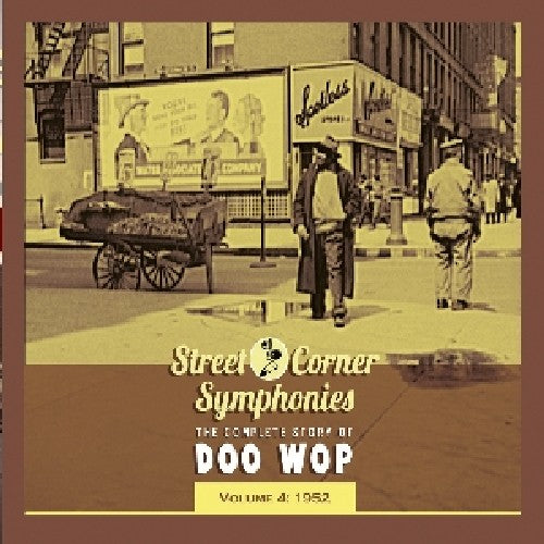 the album cover for Street Corner Symphonies - Vol. 4-Street Corner Symphonies 1952 [Import]