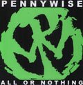 the album cover for Pennywise - All or Nothing