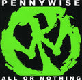 the album cover for Pennywise - All or Nothing