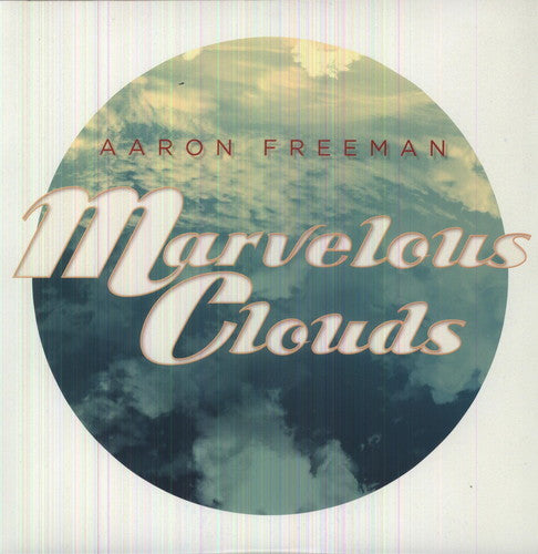 the album cover for Aaron Freeman - Marvelous Clouds