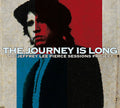 the album cover for Jeffrey Pierce Lee - Journey Is Long Jeffrey Lee Pierce Sessions Projec [Import]