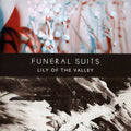 the album cover for Funeral Suits - Lily Of The Valley (Uk)