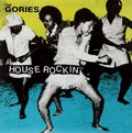 the album cover for The Gories - Houserockin