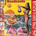 the album cover for e Headcoats - Beach Bums Must Die