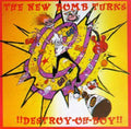 the album cover for New Bomb Turks - Destroy Oh Boy