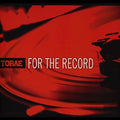 the album cover for Torae - For the Record-Red Vinyl