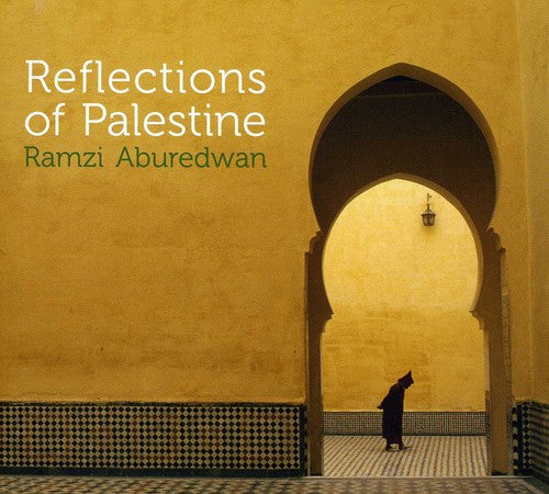 the album cover for Ramzi Aburedwan - Reflections Of Palestine