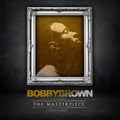 the album cover for Bobby Brown - Masterpiece (Edited)
