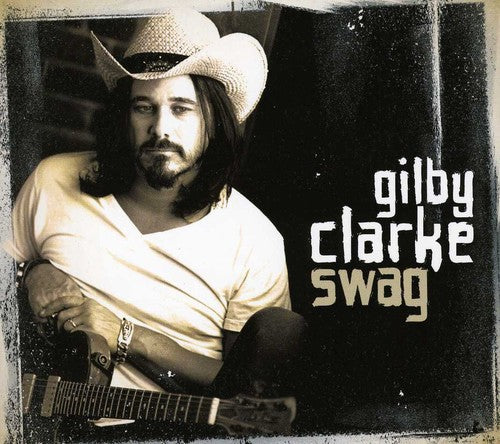 the album cover for Gilby Clarke - Swag