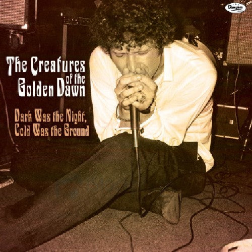the album cover for Creatures Of The Golden Dawn - Dark Was the Night Cold Was the Ground