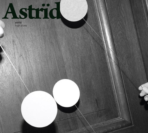 the album cover for Astrid - High Blues