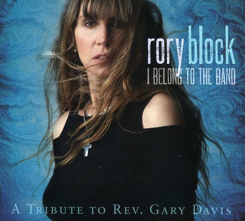 the album cover for Rory Block - I Belong To The Band: A Tribute To Rev Gary Davis